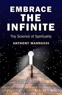 Embrace the Infinite - The Science of Spirituality