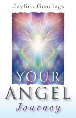 Your Angel Journey - A Guide to Releasing Your Inner Angel