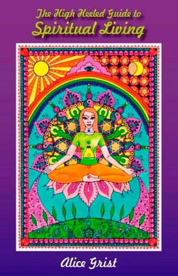 The High Heeled Guide to Spiritual Living