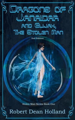 Dragons of Janaidar and Elijah, The Stolen Man - The Stolen Man Series, #1