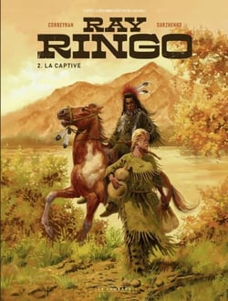 Ray Ringo - Tome 2 - La Captive