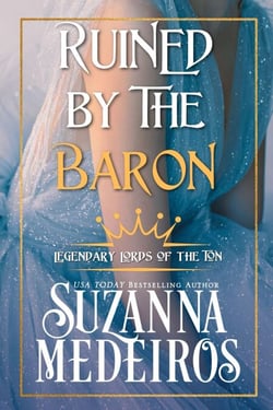 Ruined by the Baron - Legendary Lords of the Ton, #1