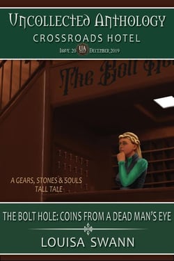 The Bolt Hole: Coin from a Dead Man's Eyes - Uncollected Anthology: Crossroads Hotel