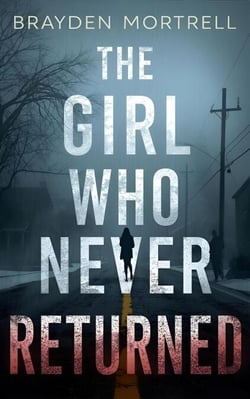 The Girl Who Never Returned