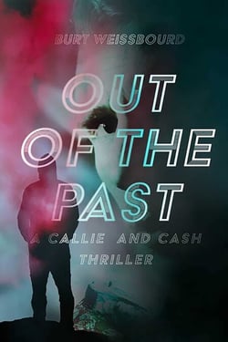 Out of the Past - A Callie and Cash Thriller