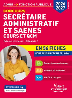 Concours Secrétaire administratif et SAENES en 56 fiches 2026-2027 - Cours et QCM - Catégorie B