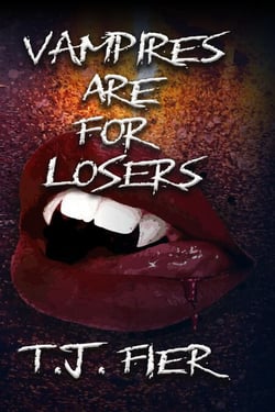 Vampires Are For Losers - The Fortune's Fools, #1