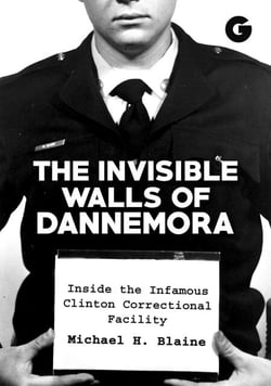 Invisible Walls of Dannemora - Inside the Infamous Clinton Correctional Facility