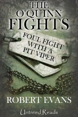 Foul Fight with a Pit Viper - (The O'Quinn Fights)