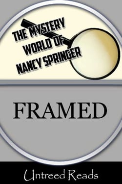 Framed - (The Mystery World of Nancy Springer)