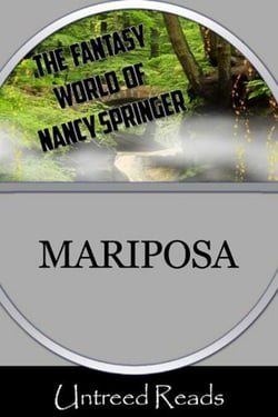 Mariposa - (The Fantasy World of Nancy Springer)