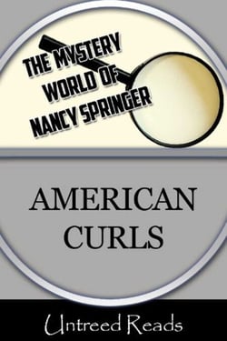 American Curls (The Mystery World of Nancy Springer)