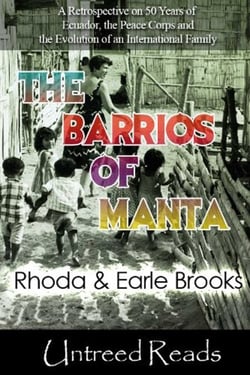 The Barrios of Manta - A Personal Account of the Peace Corps of Ecuador
