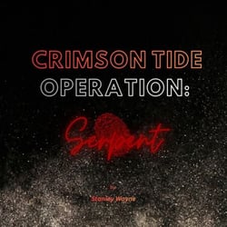 Crisom Tide: Operation Serpent