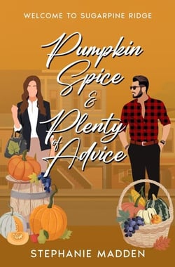 Pumpkin Spice &amp; Plenty of Advice - Sugarpine Ridge