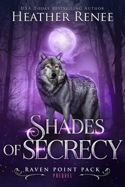 Shades of Secrecy - Raven Point Pack Series, #0.5