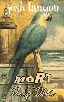 Mort au Deep Dive - Secrets et Scrabble, #7