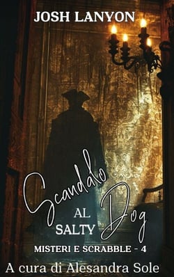 Scandalo al Salty Dog - Misteri e Scrabble, #4