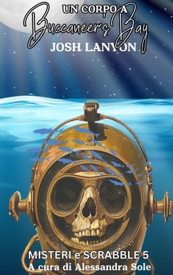 Un corpo a Buccaneer's Bay - Misteri e Scrabble, #5