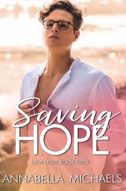 Saving Hope - New Hope series, #2