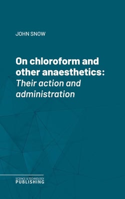On chloroform and other anaesthetics - Their action and administration