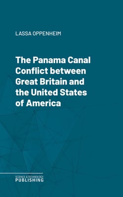 The Panama Canal Conflict between Great Britain and the United States of America - A Study
