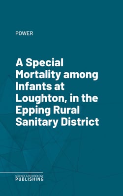 A Special Mortality among Infants at Loughton, in the Epping Rural Sanitary District