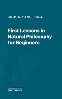 First Lessons in Natural Philosophy for Beginners