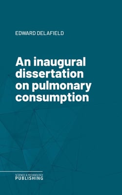 An inaugural dissertation on pulmonary consumption
