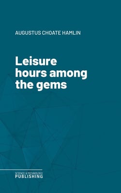 Leisure hours among the gems