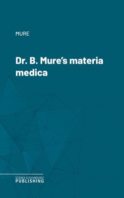 Dr. B. Mure's materia medica