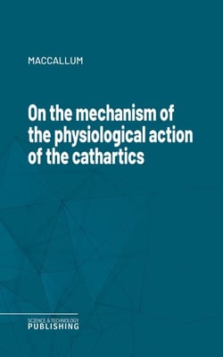 On the mechanism of the physiological action of the cathartics
