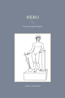 Nero - Inszenierung der Macht
