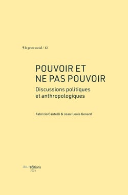 Pouvoir et ne pas pouvoir - Discussions politiques et anthropologiques