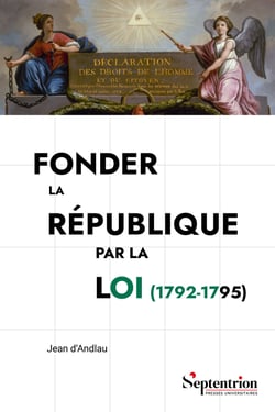 Fonder la République par la loi (1792-1795) - Le Comité de Législation de la Convention nationale