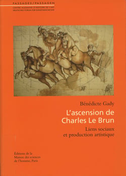 L’ascension de Charles Le Brun - Liens sociaux et production artistique