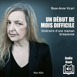 Un début de mois difficile - Itinéraire d'une maman braqueuse