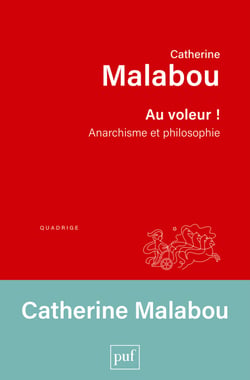 Au voleur ! - Anarchisme et philosophie