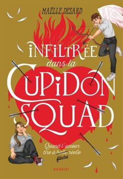 Cupidon Squad - Tome 1