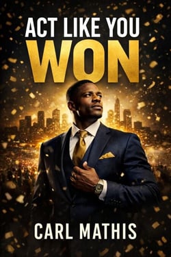 Act Like You Won