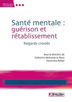 Santé mentale : guérison et rétablissement - Regards croisés