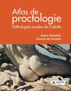 Atlas de Proctologie - Pathologies anales de l'adulte