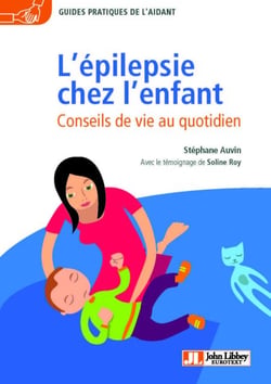L'épilepsie chez l'enfant - Conseils de vie au quotidien