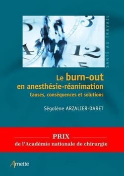 Le burn-out en anesthésie-réanimation - Causes, conséquences et solutions