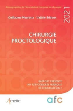 Chirurgie proctologique - Rapport présenté au 123e Congrès Français de Chirurgie 2021
