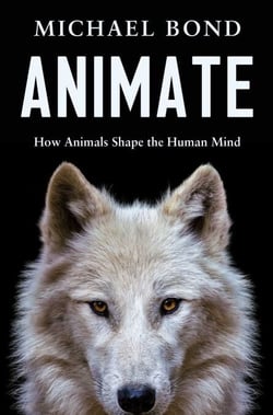 Animate - How Animals Shape the Human Mind