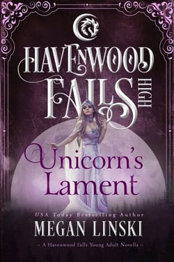 Unicorn's Lament - Havenwood Falls High, #24