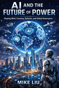 AI and the Future of Power: Shaping Work, Economy, Defense, and Global Governance