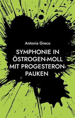 Symphonie in Östrogen-Moll mit Progesteron-Pauken - oder Wechseljahre mit einem Augenzwinkern