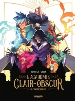 L'Académie Clair-Obscur - Tome 1 - L'Académie Clair-Obscur